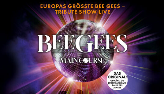 Bee Gees by MainCourse 2026 - 22. Mai 2026